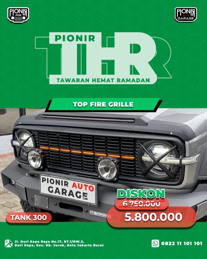 promo diskon potongan harga thr tawaran hemat ramadhan pionir auto garage by pionir jeep aksesoris gwm tank 300 untuk modifikasi gwm tank 300