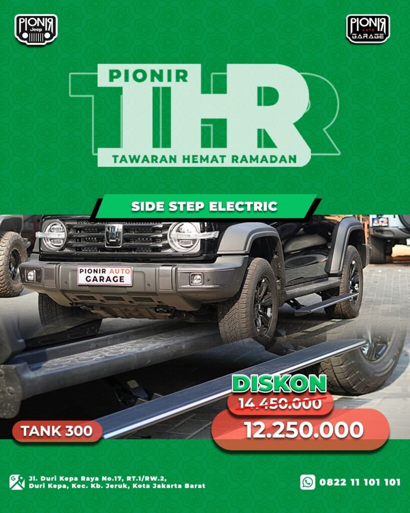 promo diskon potongan harga thr tawaran hemat ramadhan pionir auto garage by pionir jeep aksesoris gwm tank 300 untuk modifikasi gwm tank 300